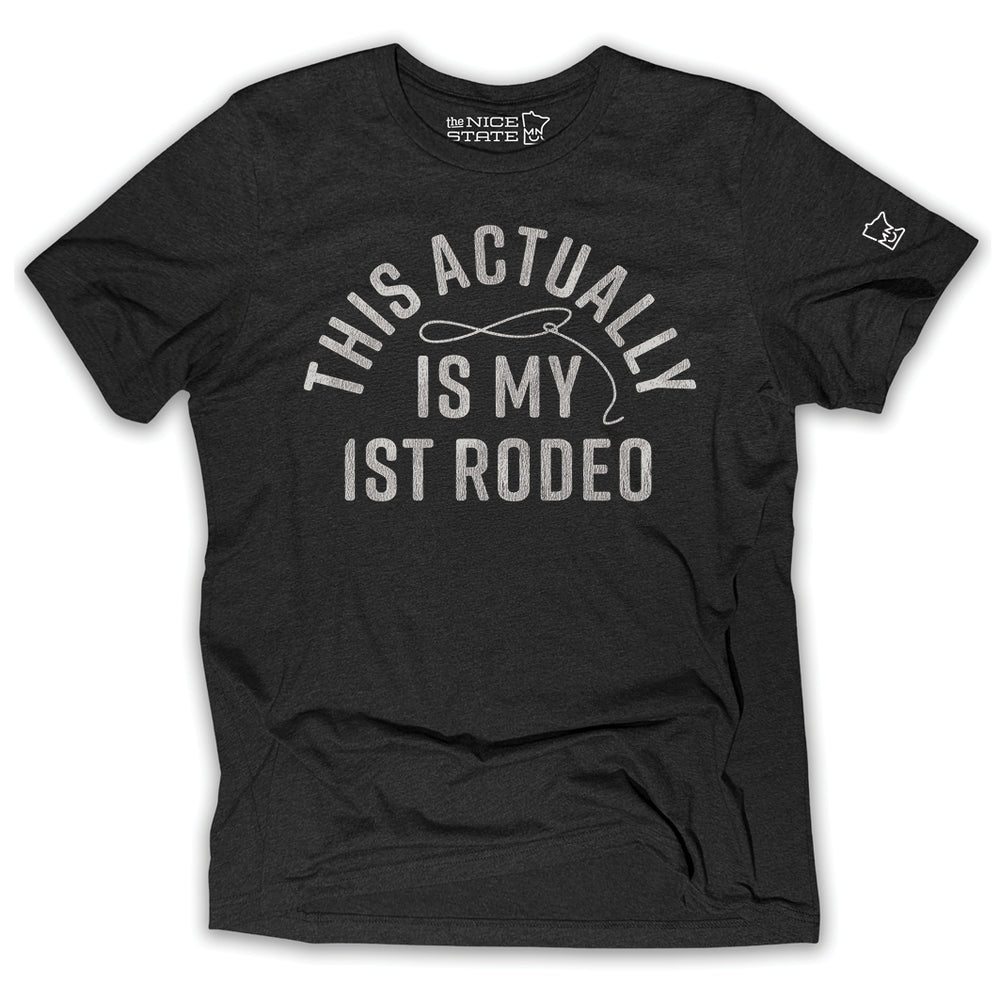 This Actually Is My 1st Rodeo