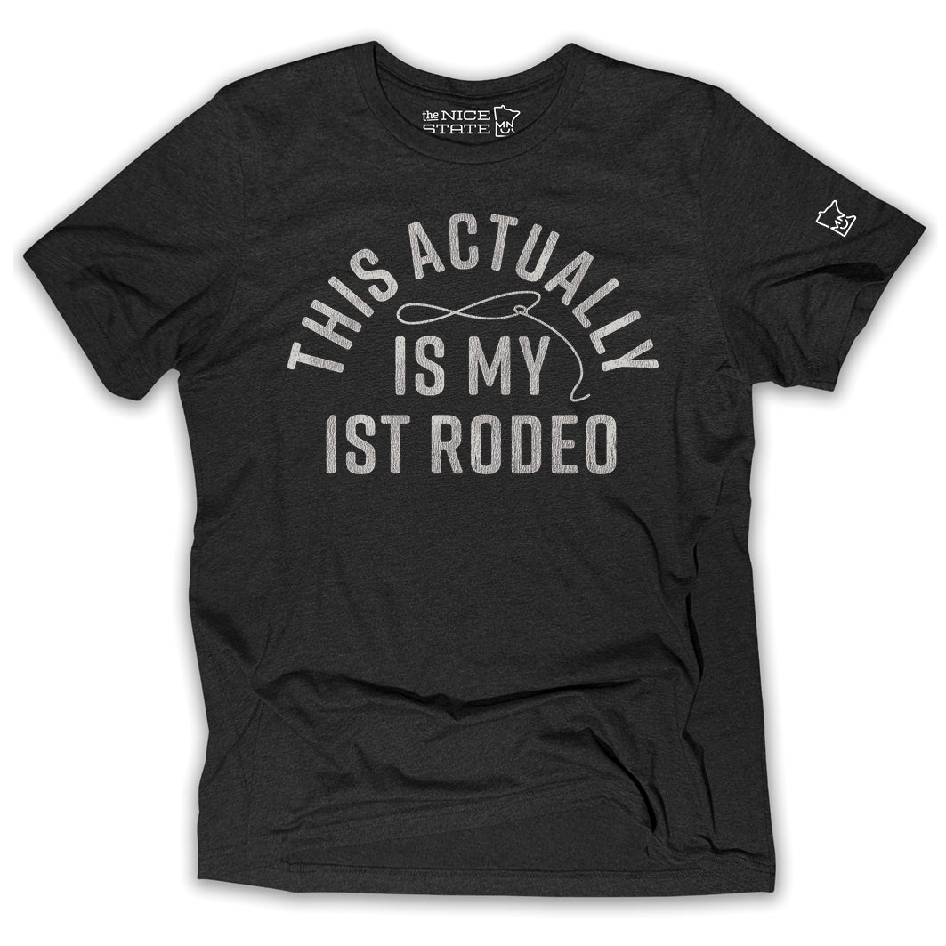 This Actually Is My 1st Rodeo
