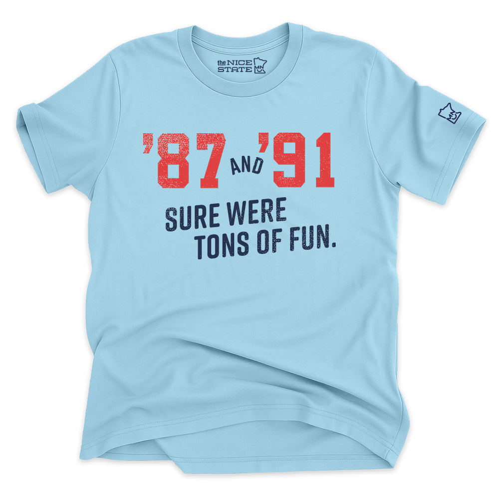 '87 and '91 Sure Were Tons Of Fun