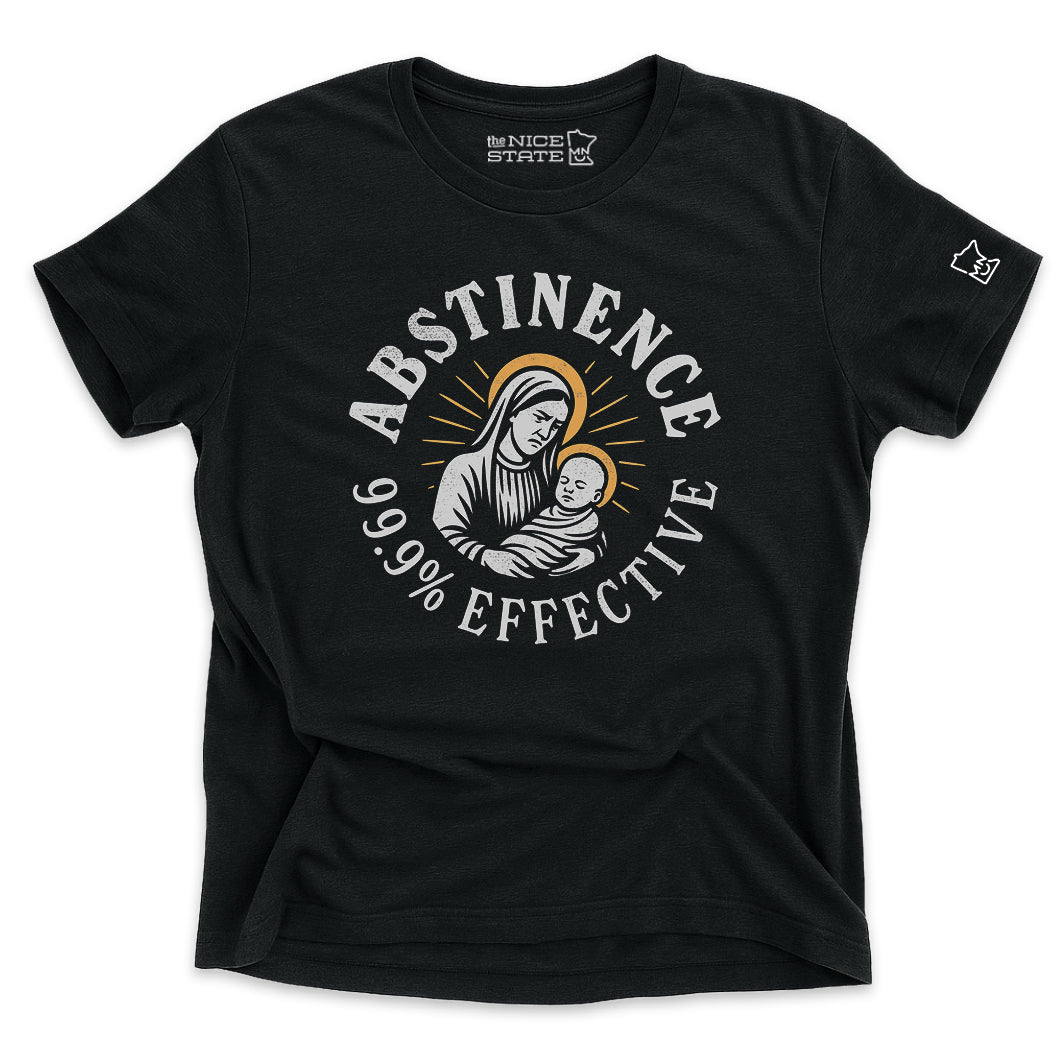 Abstinence: 99.9% Effective