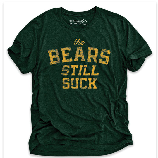 The Bears Still Suck Green Bay Vintage Tee