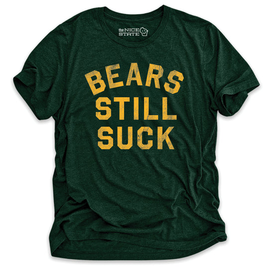 The Bears Still Suck Green Bay Vintage Tee