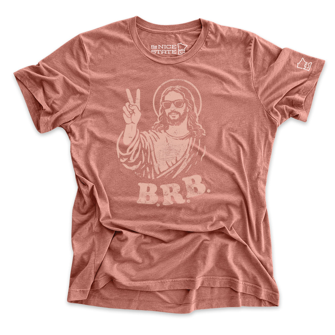 Jesus BRB (Be Right Back) Tee