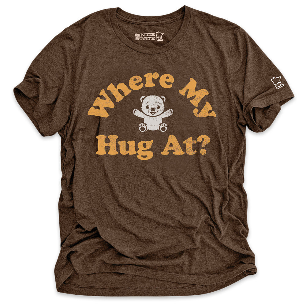 Where My Hug At?