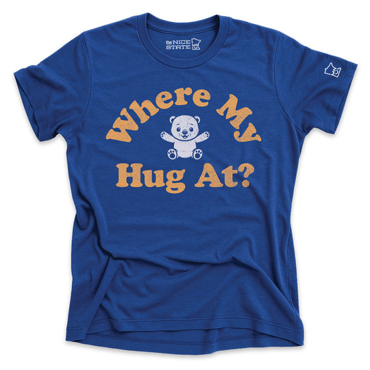 Where My Hug At?