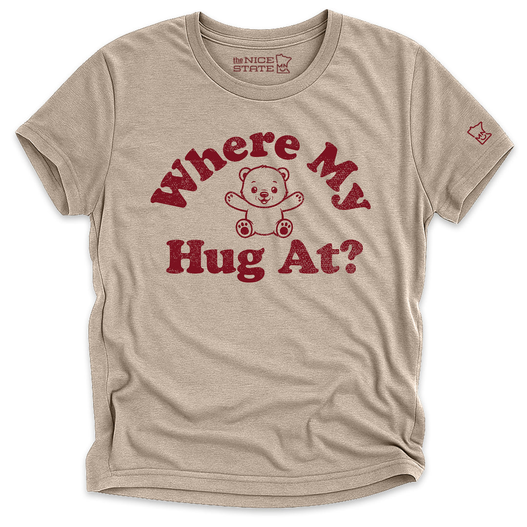 Where My Hug At?