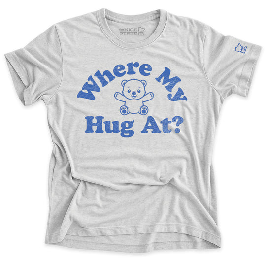 Where My Hug At?