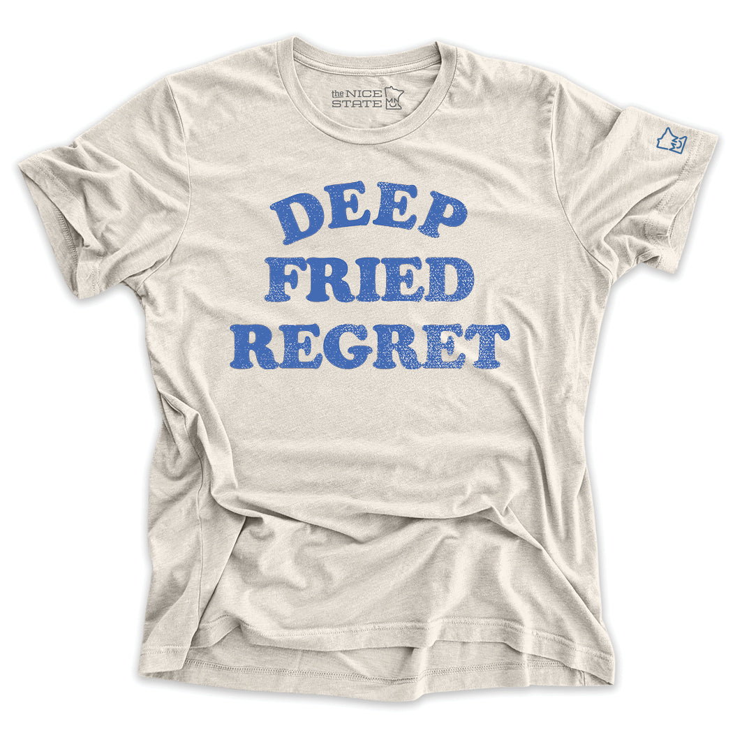Deep Fried Regret