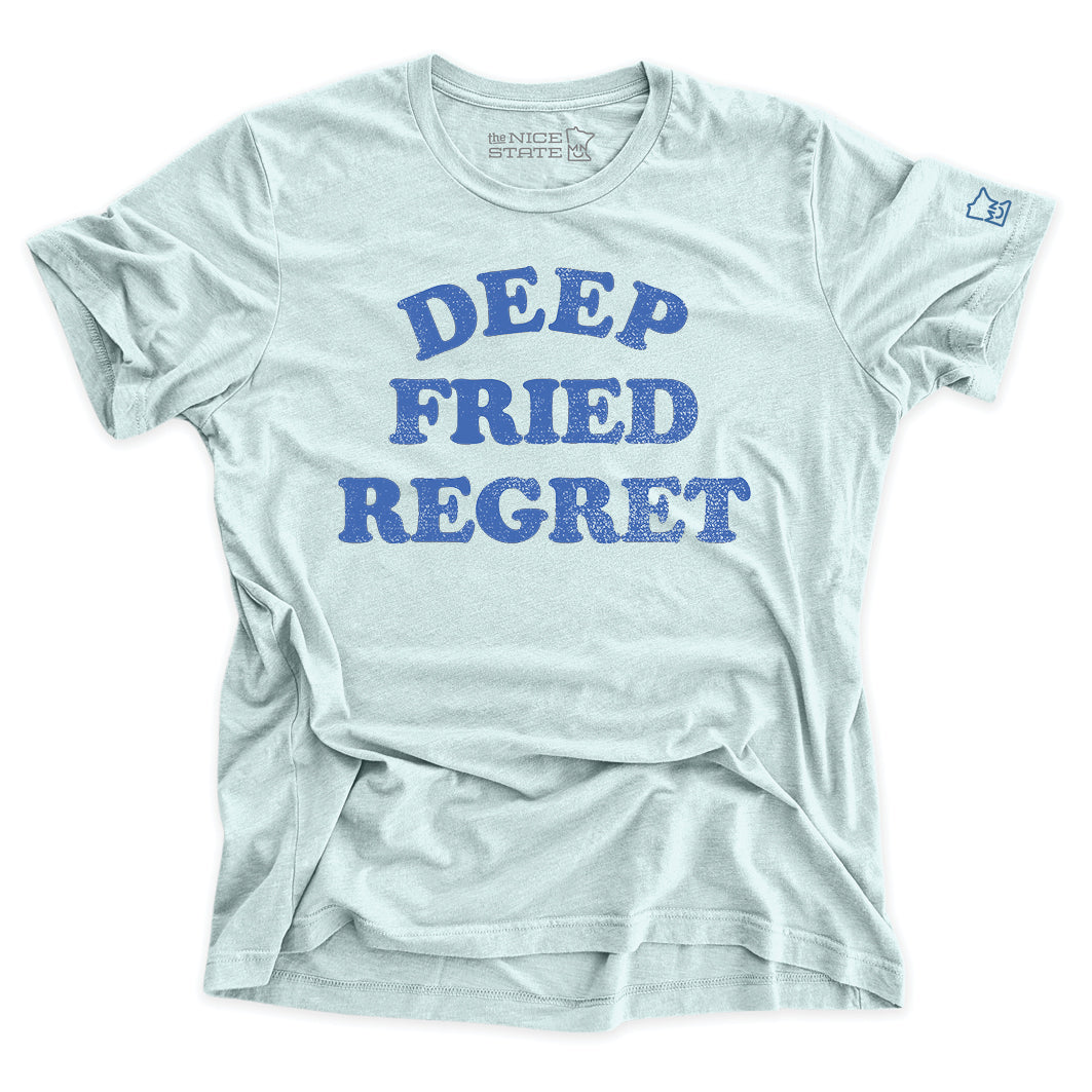 Deep Fried Regret