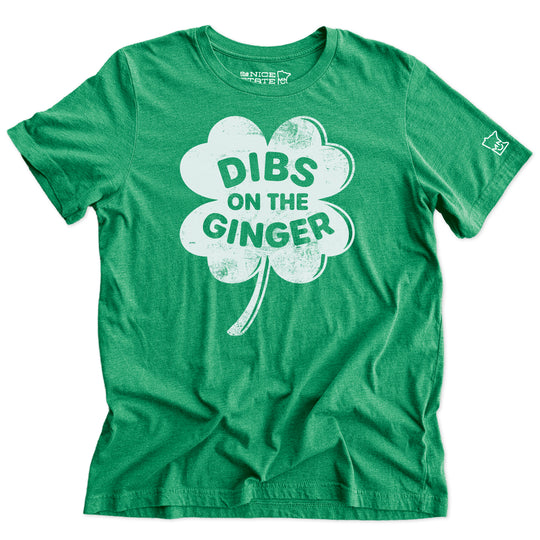 Dibs On The Ginger - St. Patrick's Day Tee