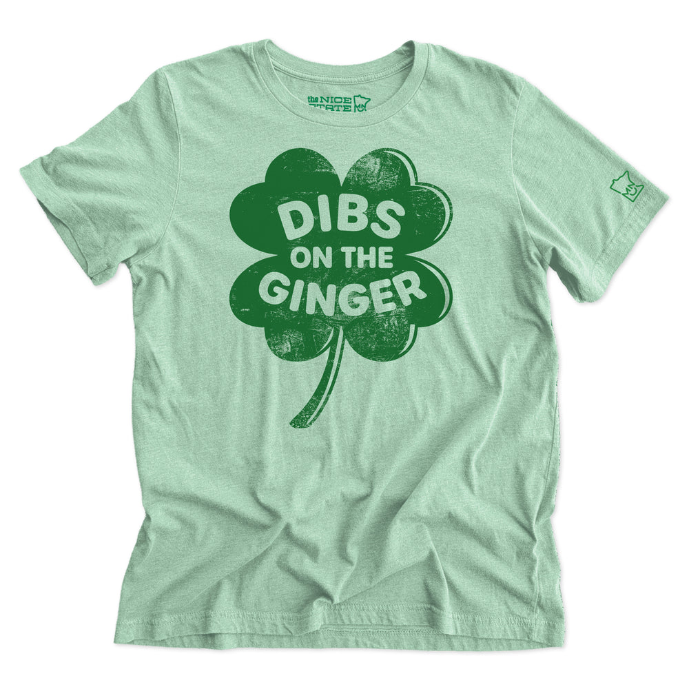 Dibs On The Ginger - St. Patrick's Day Tee