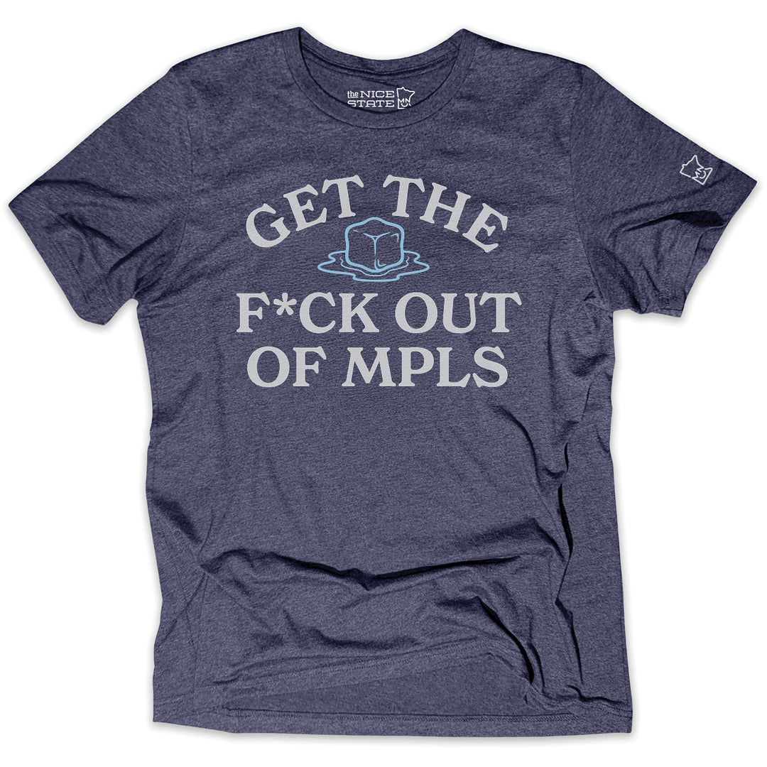 ICE Get The Fuck Out Of MPLS - Tee