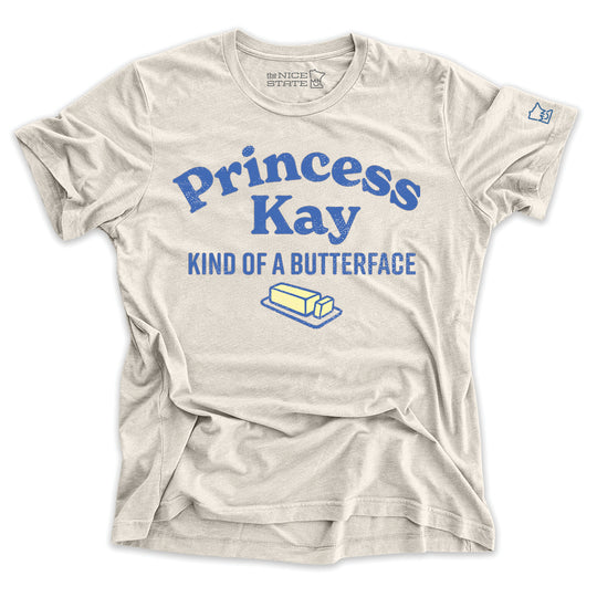 Princess Kay - Kind of A Butterface