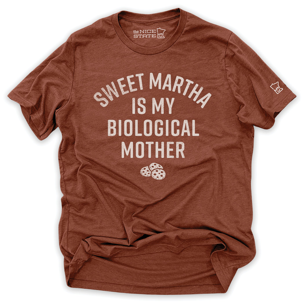 Sweet Martha Is My Biological Mother