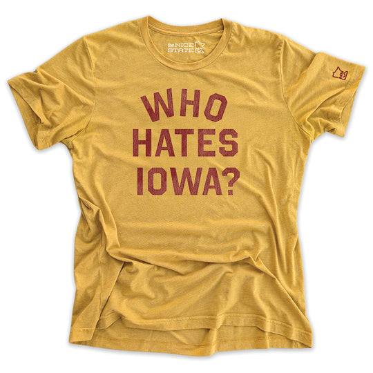 Who Hates Iowa? We Hate Iowa - 2-sided Vintage