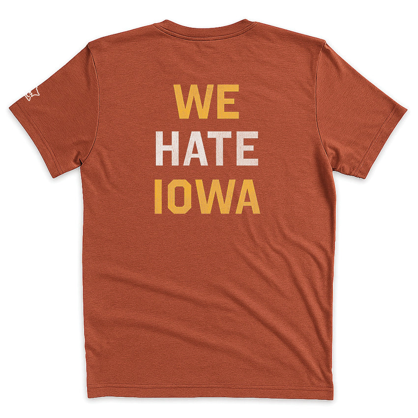 Who Hates Iowa? We Hate Iowa - 2-sided Vintage