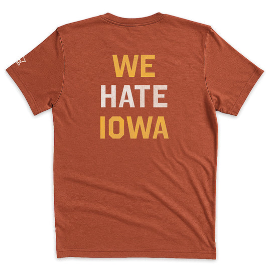 Who Hates Iowa? We Hate Iowa - 2-sided Vintage