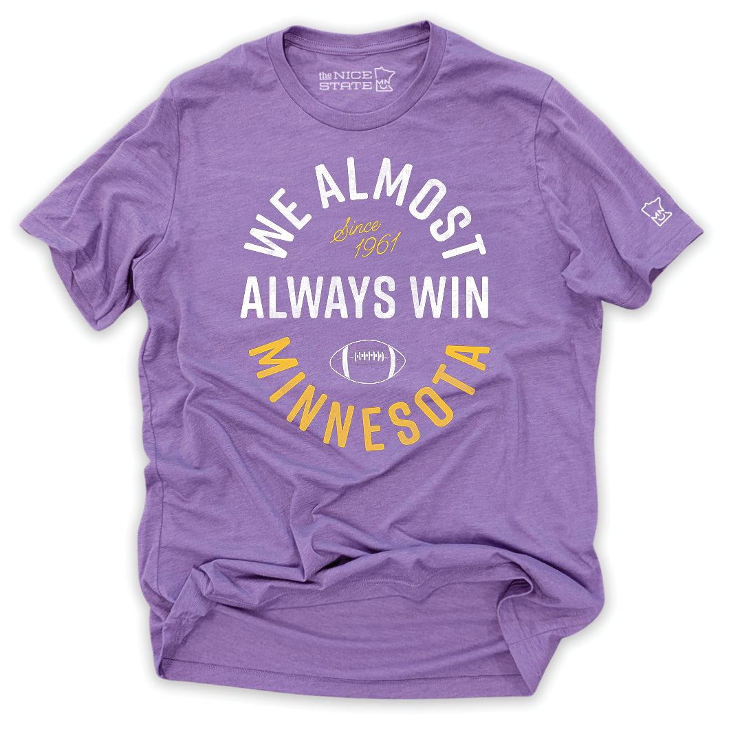 We Almost Always Win