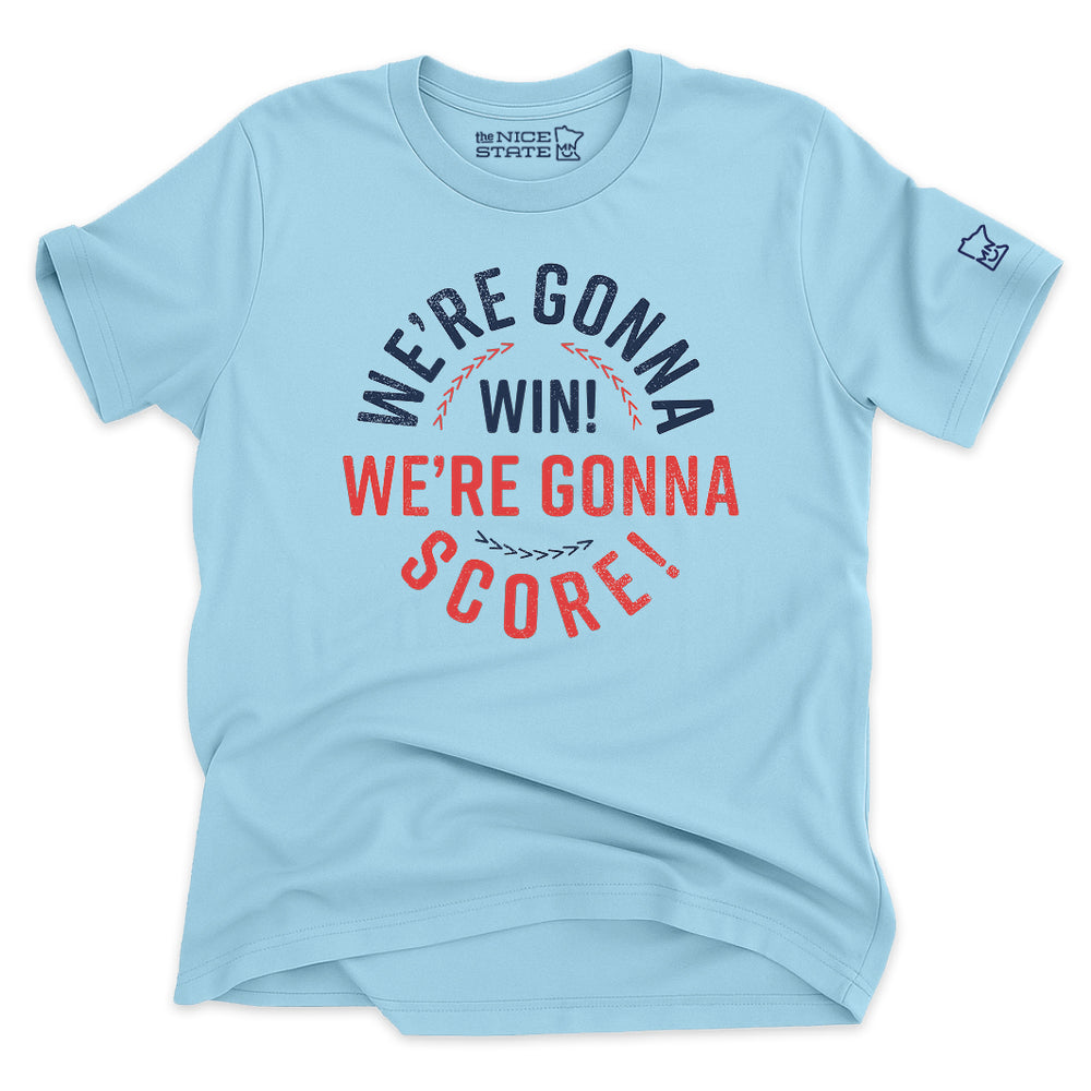 We're Gonna Win!, We're Gonna Score