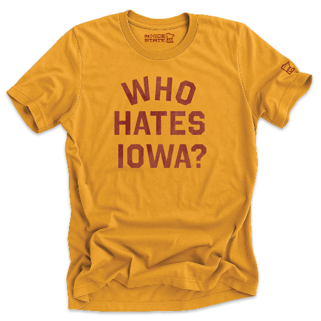 Who Hates Iowa? We Hate Iowa - Classic
