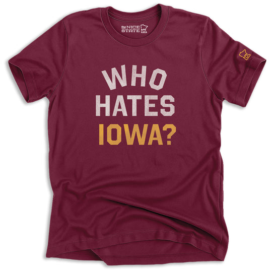 Who Hates Iowa? We Hate Iowa - Classic