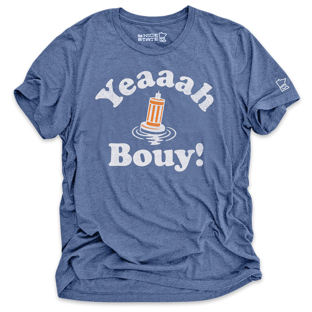 Yeaaah Bouy!