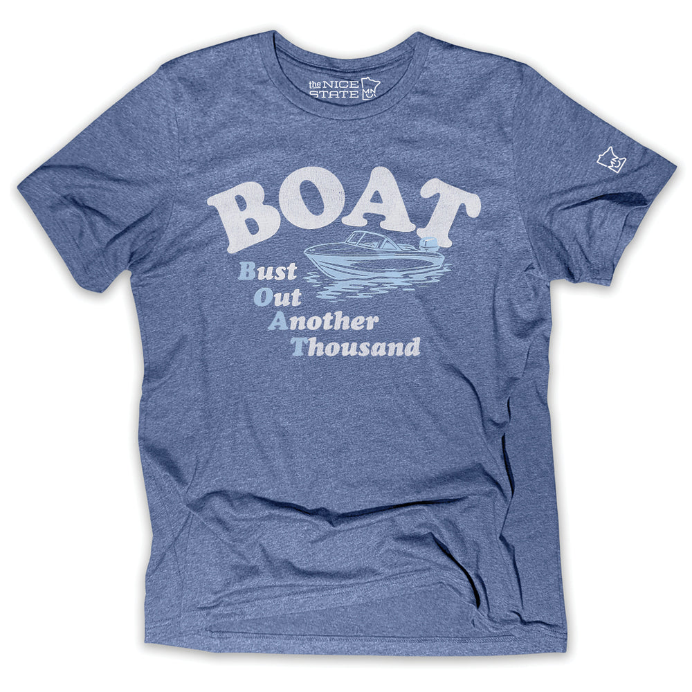 B.O.A.T. (Bust Out Another Thousand)
