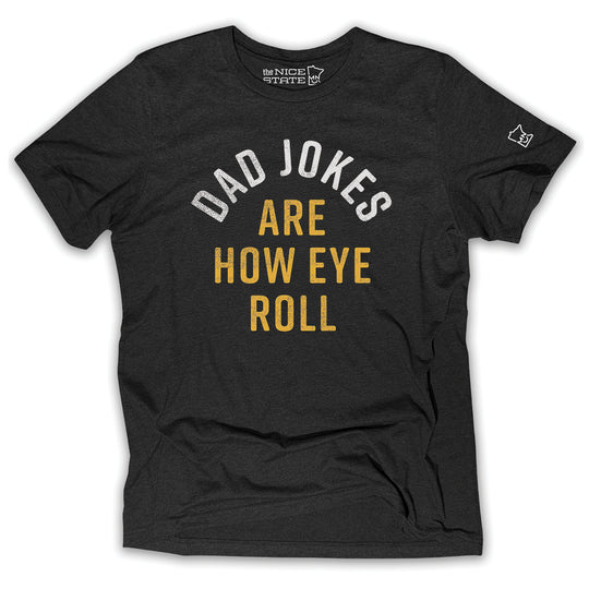 Dad Jokes Are How Eye Roll