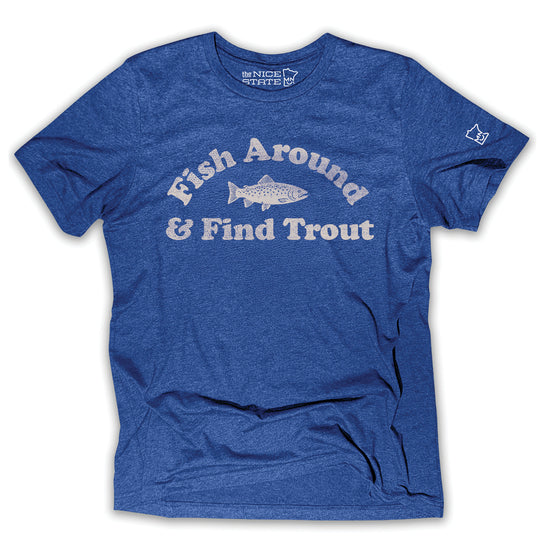 Fish Around & Find Trout