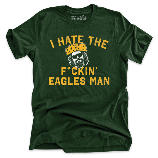 I Hate The F*ckin' Eagles Man