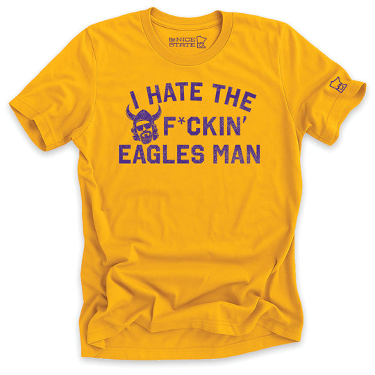 I Hate The F*ckin' Eagles Man