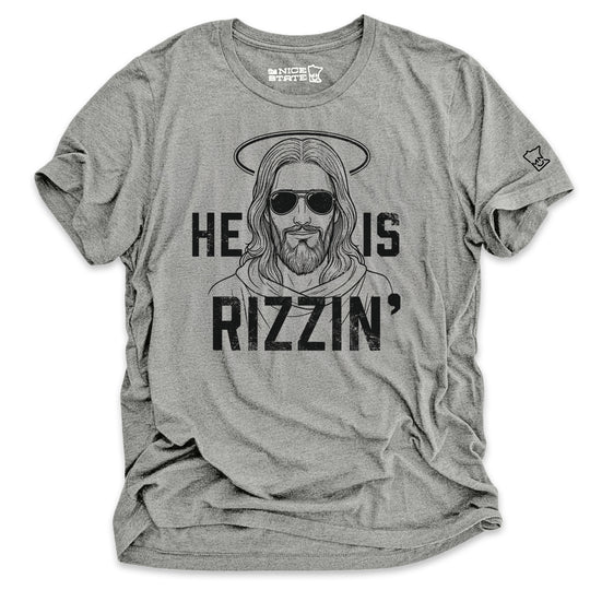 He is Rizzin' - Jesus Tee