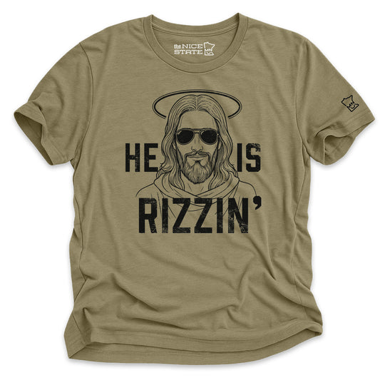 He is Rizzin' - Jesus Tee