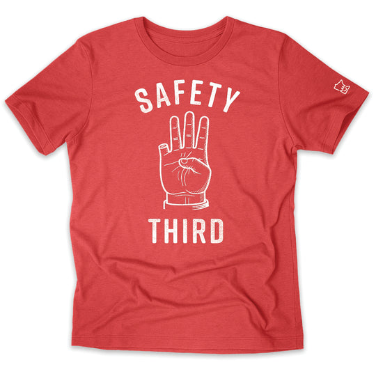 Safety Third